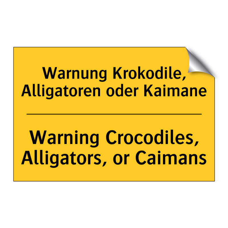 Warnung Krokodile, Alligatoren /.../ - Warning Crocodiles, Alligators, /.../