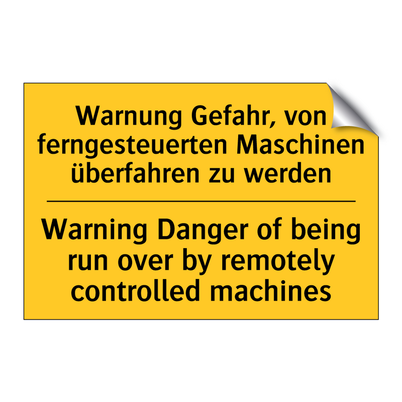 Warnung Gefahr, von ferngesteuerten /.../ - Warning Danger of being run over /.../