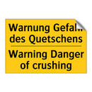 Warnung Gefahr des Quetschens - Warning Danger of crushing