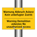 Warnung Abbruch Asbest Kein unbefugter /.../ - Warning Demolition asbestos No /.../