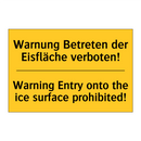 Warnung Betreten der Eisfläche /.../ - Warning Entry onto the ice surface /.../