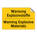Warnung Explosivstoffe - Warning Explosive Materials