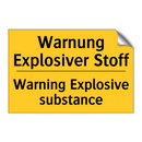 Warnung Explosiver Stoff - Warning Explosive substance
