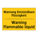 Warnung Entzündbare Flüssigkeit/.../ - Warning Flammable liquid