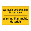 Warnung Entzündliche Materialien/.../ - Warning Flammable Materials
