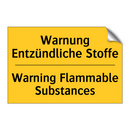 Warnung Entzündliche Stoffe - Warning Flammable Substances