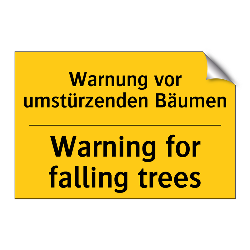 Warnung vor umstürzenden Bäumen/.../ - Warning for falling trees