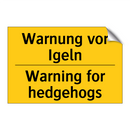 Warnung vor Igeln - Warning for hedgehogs