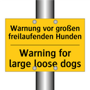 Warnung vor großen freilaufenden /.../ - Warning for large loose dogs