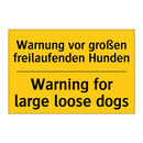 Warnung vor großen freilaufenden /.../ - Warning for large loose dogs