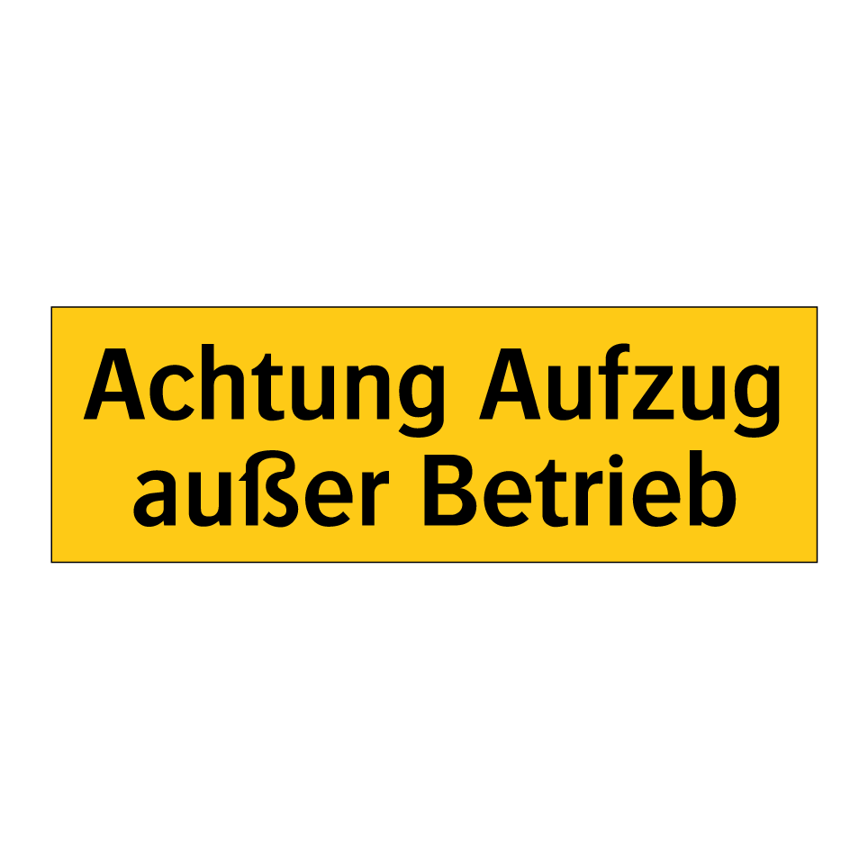 Kauf Achtung Aufzug außer Betrieb schild | SignOnline | DE-W409