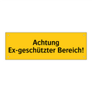 Achtung Ex-geschützter Bereich!