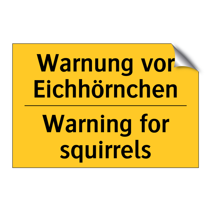 Warnung vor Eichhörnchen - Warning for squirrels