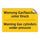 Warnung Gasflaschen unter Druck/.../ - Warning Gas cylinders under pressure/.../