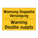 Warnung Doppelte Versorgung - Warning Double supply