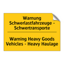 Warnung Schwerlastfahrzeuge - /.../ - Warning Heavy Goods Vehicles - /.../