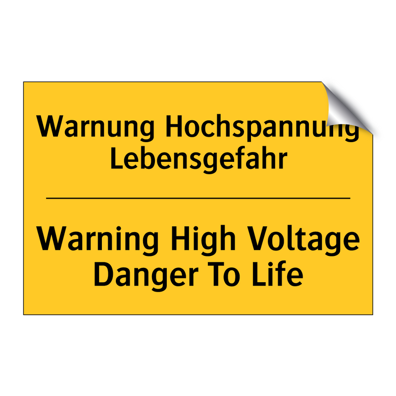 Warnung Hochspannung Lebensgefahr/.../ - Warning High Voltage Danger To /.../