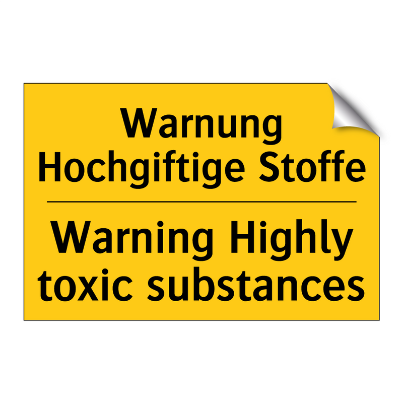 Warnung Hochgiftige Stoffe - Warning Highly toxic substances/.../