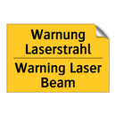 Warnung Laserstrahl - Warning Laser Beam