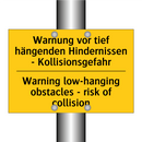Warnung vor tief hängenden Hindernissen /.../ - Warning low-hanging obstacles /.../
