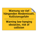 Warnung vor tief hängenden Hindernissen, /.../ - Warning low-hanging obstacles, /.../