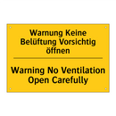 Warnung Keine Belüftung Vorsichtig /.../ - Warning No Ventilation Open Carefully/.../