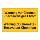 Warnung vor Chromat - Sechswertiges /.../ - Warning of Chromate - Hexavalent /.../