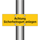 Achtung Sicherheitsgurt anlegen