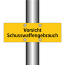 Vorsicht Schusswaffengebrauch