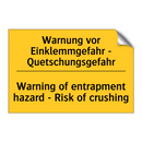 Warnung vor Einklemmgefahr - Quetschungsgefahr/.../ - Warning of entrapment hazard - /.../