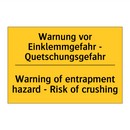 Warnung vor Einklemmgefahr - Quetschungsgefahr/.../ - Warning of entrapment hazard - /.../