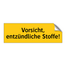 Vorsicht, entzündliche Stoffe!