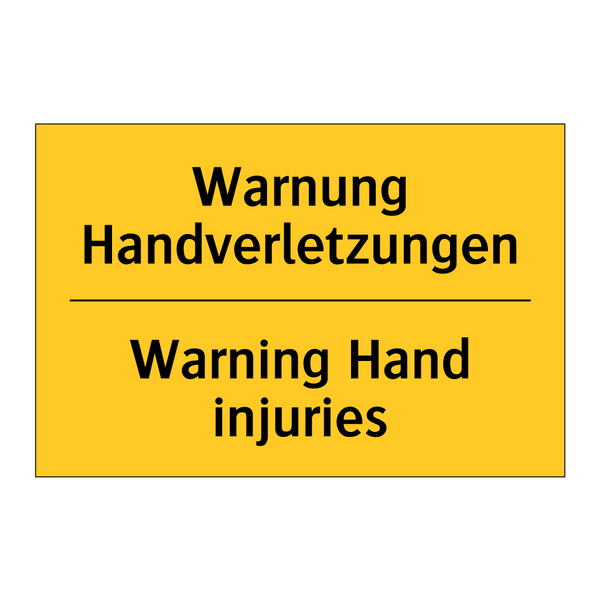 Warnung Handverletzungen - Warning Hand injuries