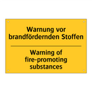 Warnung vor brandfördernden Stoffen/.../ - Warning of fire-promoting substances/.../
