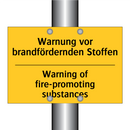Warnung vor brandfördernden Stoffen/.../ - Warning of fire-promoting substances/.../
