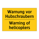 Warnung vor Hubschraubern - Warning of helicopters