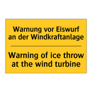 Warnung vor Eiswurf an der Windkraftanlage/.../ - Warning of ice throw at the wind /.../