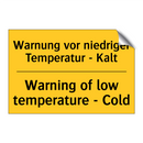 Warnung vor niedriger Temperatur /.../ - Warning of low temperature - Cold/.../