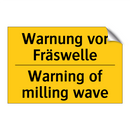 Warnung vor Fräswelle - Warning of milling wave