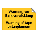 Warnung vor Bandverwicklung - Warning of tape entanglement