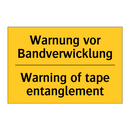 Warnung vor Bandverwicklung - Warning of tape entanglement