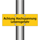 Achtung Hochspannung Lebensgefahr
