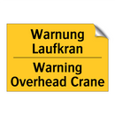 Warnung Laufkran - Warning Overhead Crane