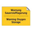 Warnung Sauerstofflagerung - Warning Oxygen Storage