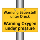 Warnung Sauerstoff unter Druck - Warning Oxygen under pressure