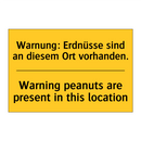 Warnung: Erdnüsse sind an diesem /.../ - Warning peanuts are present in /.../