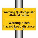 Warnung Quetschgefahr Abstand /.../ - Warning pinch hazard keep distance/.../
