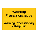 Warnung Prozessionsraupe - Warning Processionary caterpillar/.../