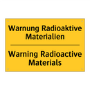 Warnung Radioaktive Materialien/.../ - Warning Radioactive Materials