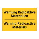 Warnung Radioaktive Materialien/.../ - Warning Radioactive Materials